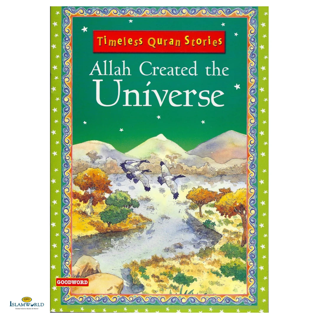 Allah Created the Universe (Timeless Quran Stories) - Buy Online In India