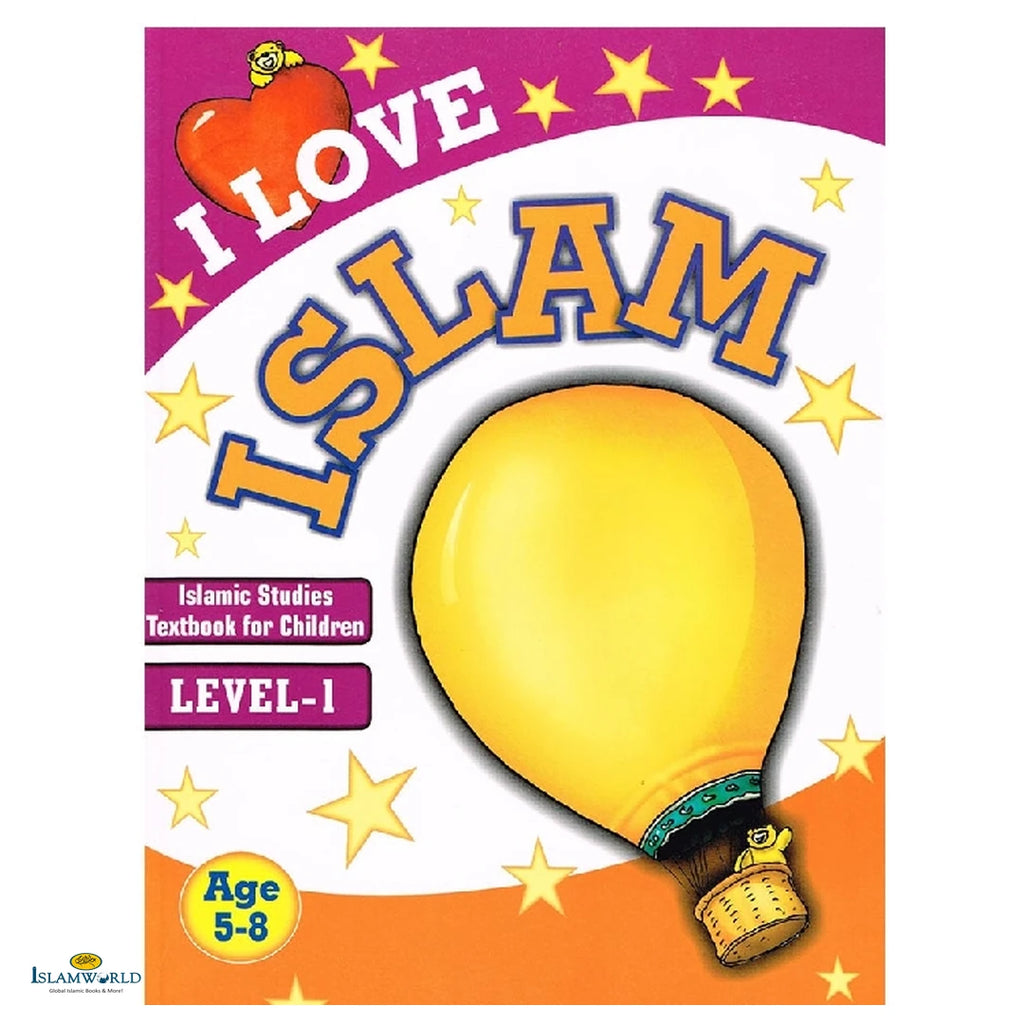 I Love Islam: Islamic Studies Textbook Grade 1 - Buy Online In India