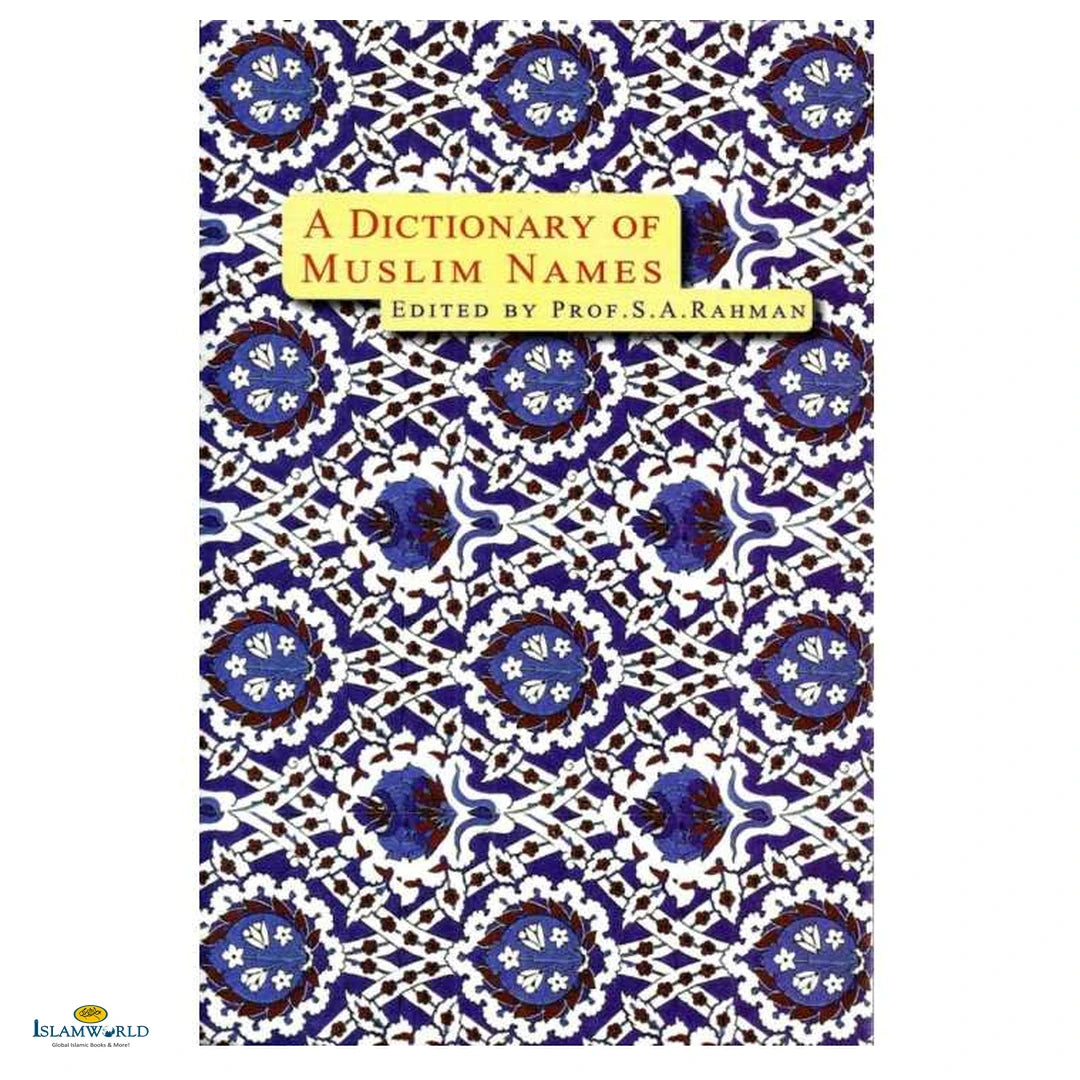 A Dictionary of Muslim Names - Buy Online In India