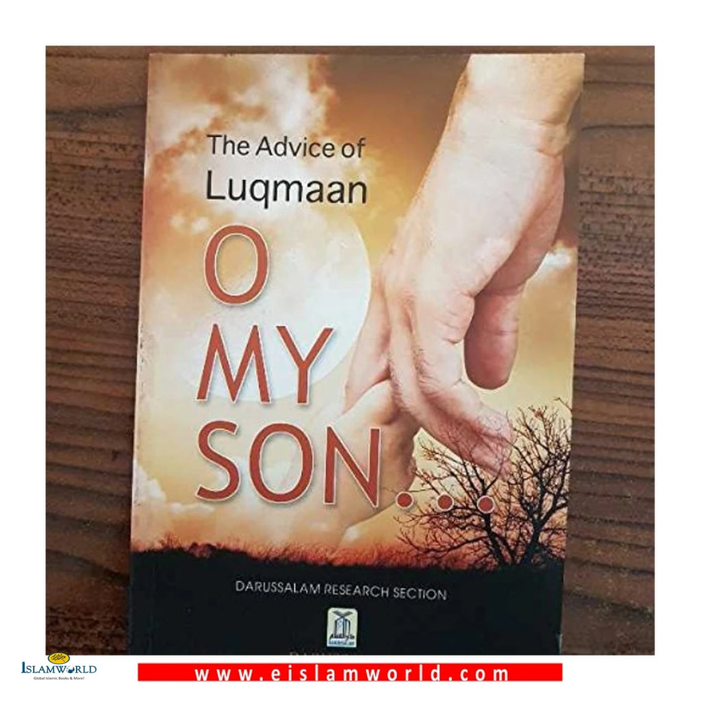 The Advice Of Luqmaan: O My Son! - Buy Online In India