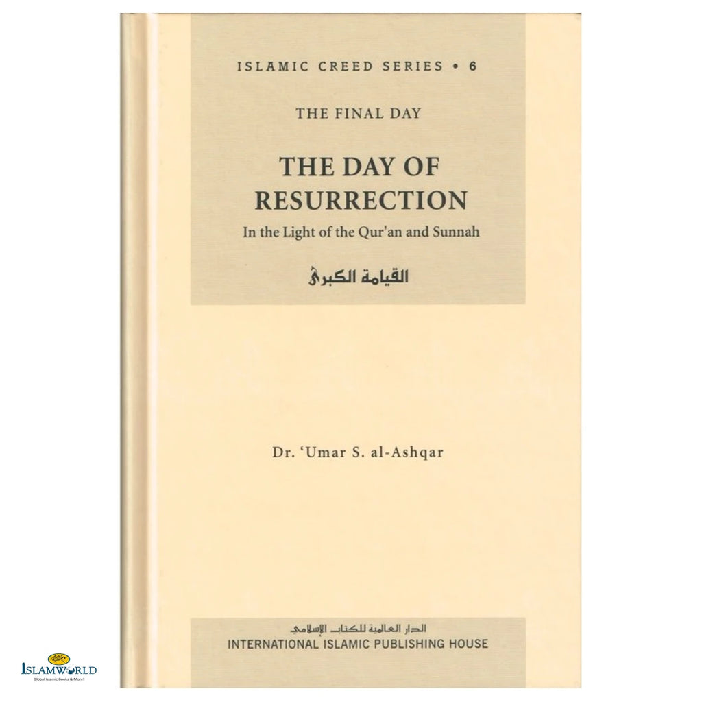 The Day of Resurrection – Islamic Creed Series 6 - Buy Online In India