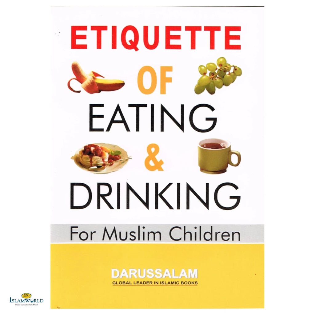 Etiquette of Eating and Drinking for Muslim Children - Buy Online In India