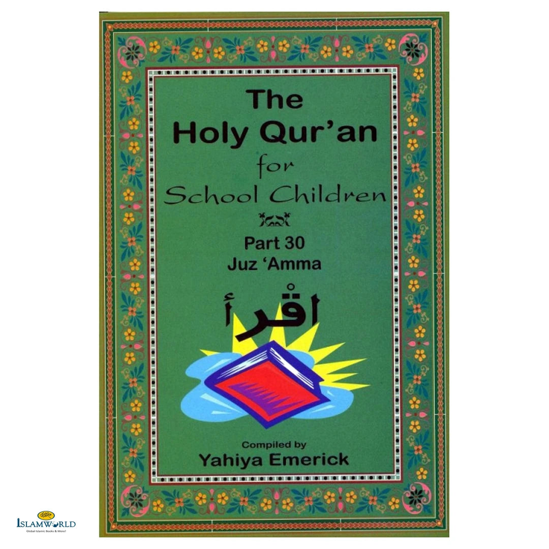 The Holy Quran for School Children- Part 30 – Juz Amma: Text, Translation & Transliteration - Buy Online In India