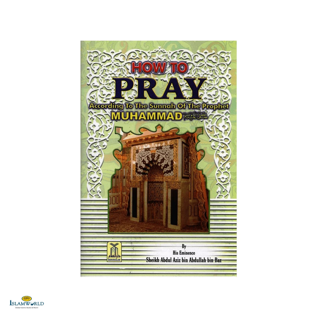 How to Pray According to the Sunnah of The Prophet Muhammad ﷺ - Buy Online In India