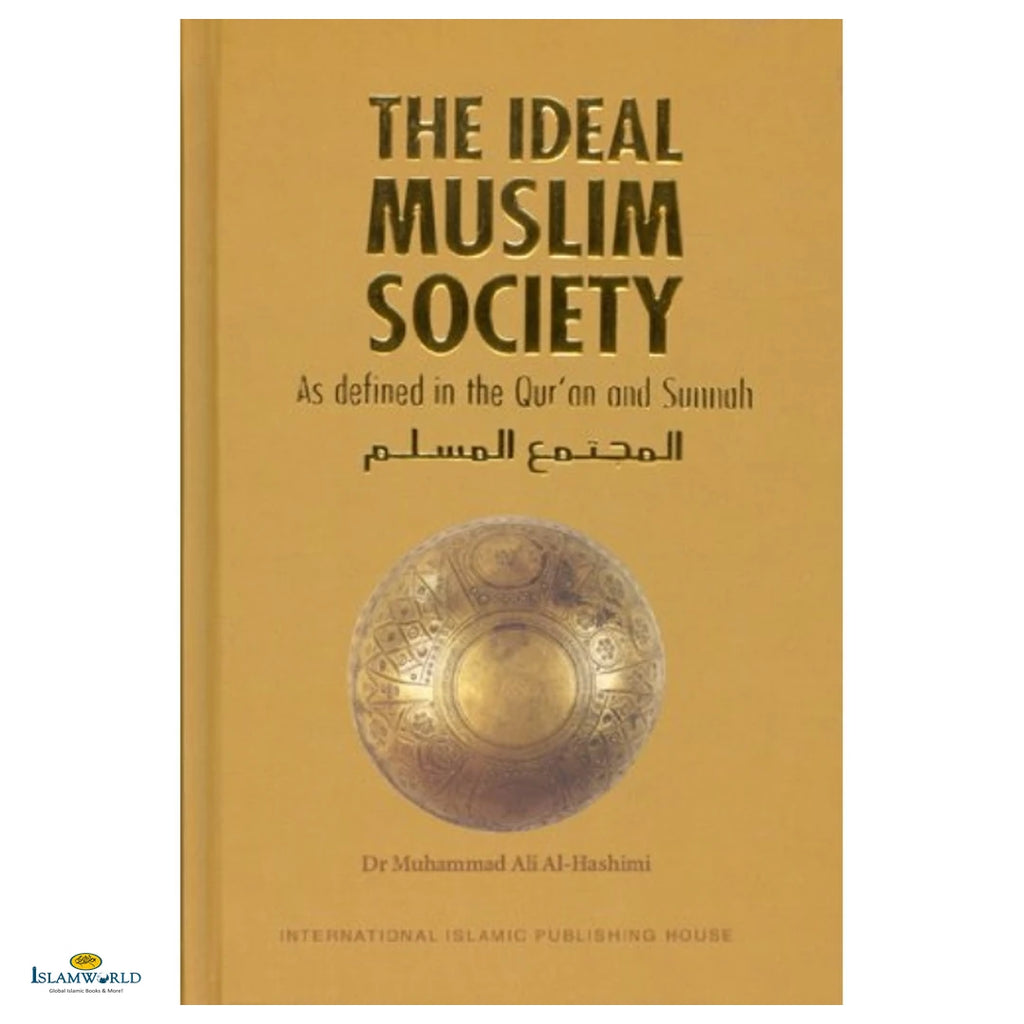 The Ideal Muslim Society - Buy Online In India