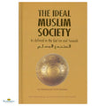 The Ideal Muslim Society - Buy Online In India