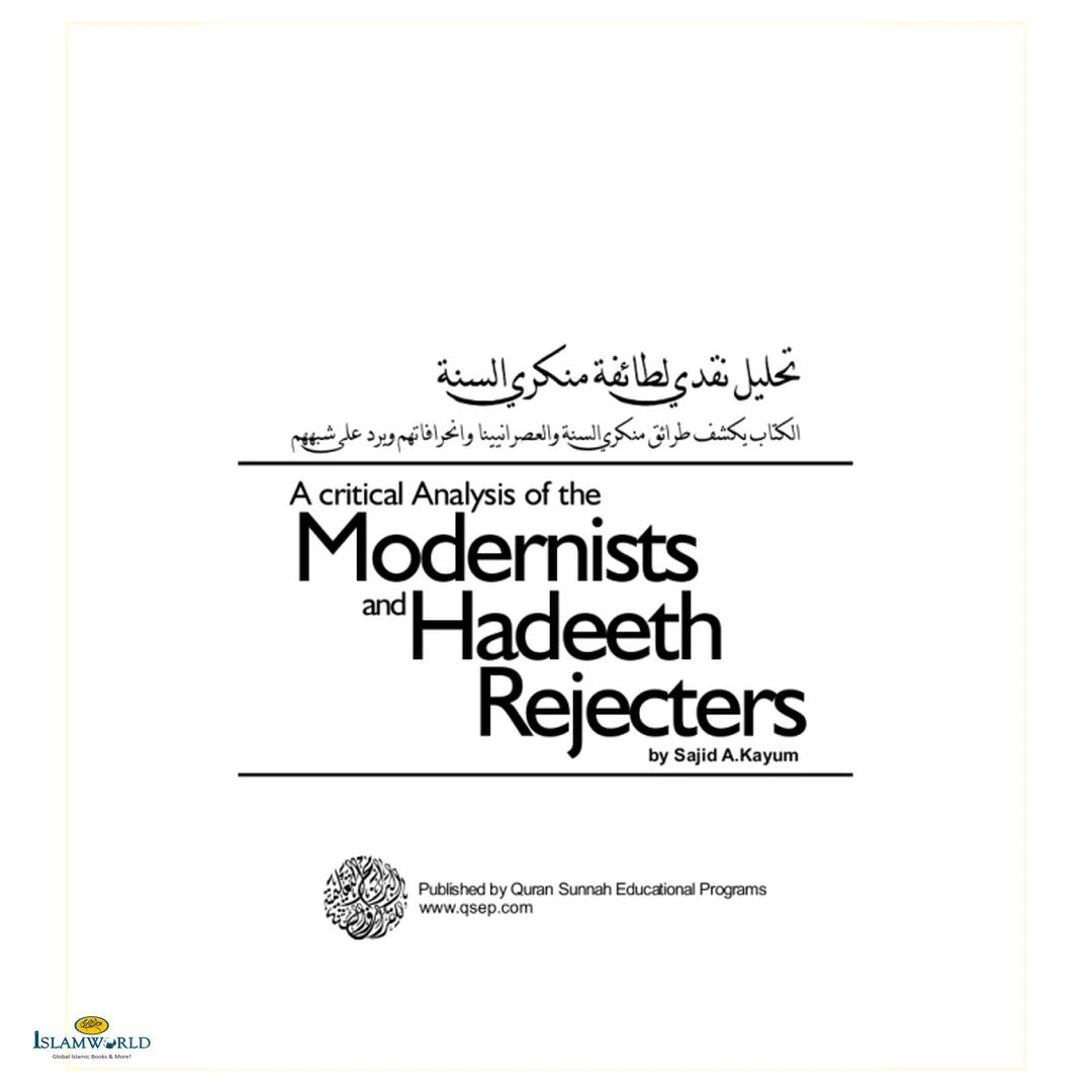 A Critical Analysis of the Modernists and Hadeeth Rejecters - Buy Online In India