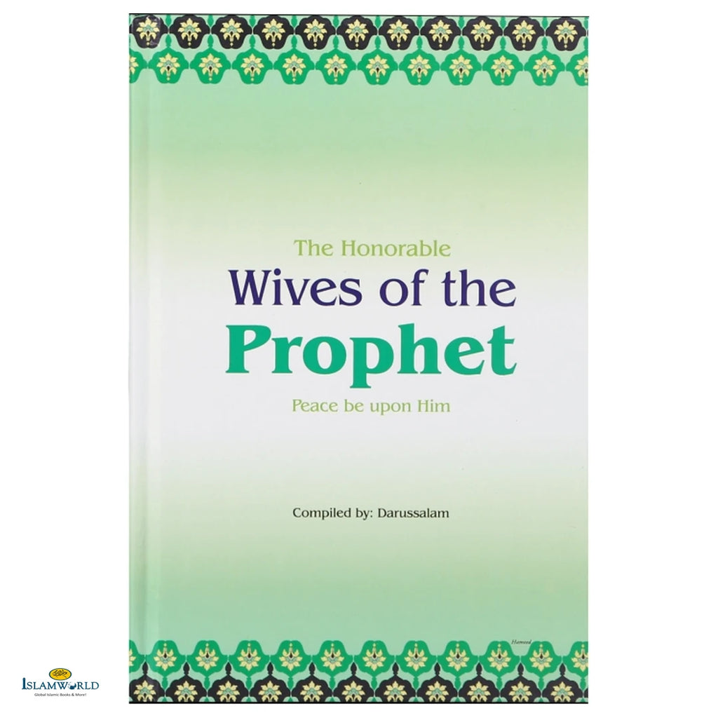 The Honorable Wives of the Prophet (PBUH) - Buy Online In India