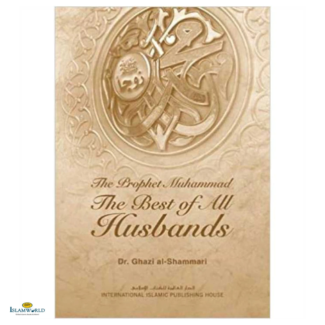 The Prophet Muhammad The Best Of All Husbands - Buy Online In India