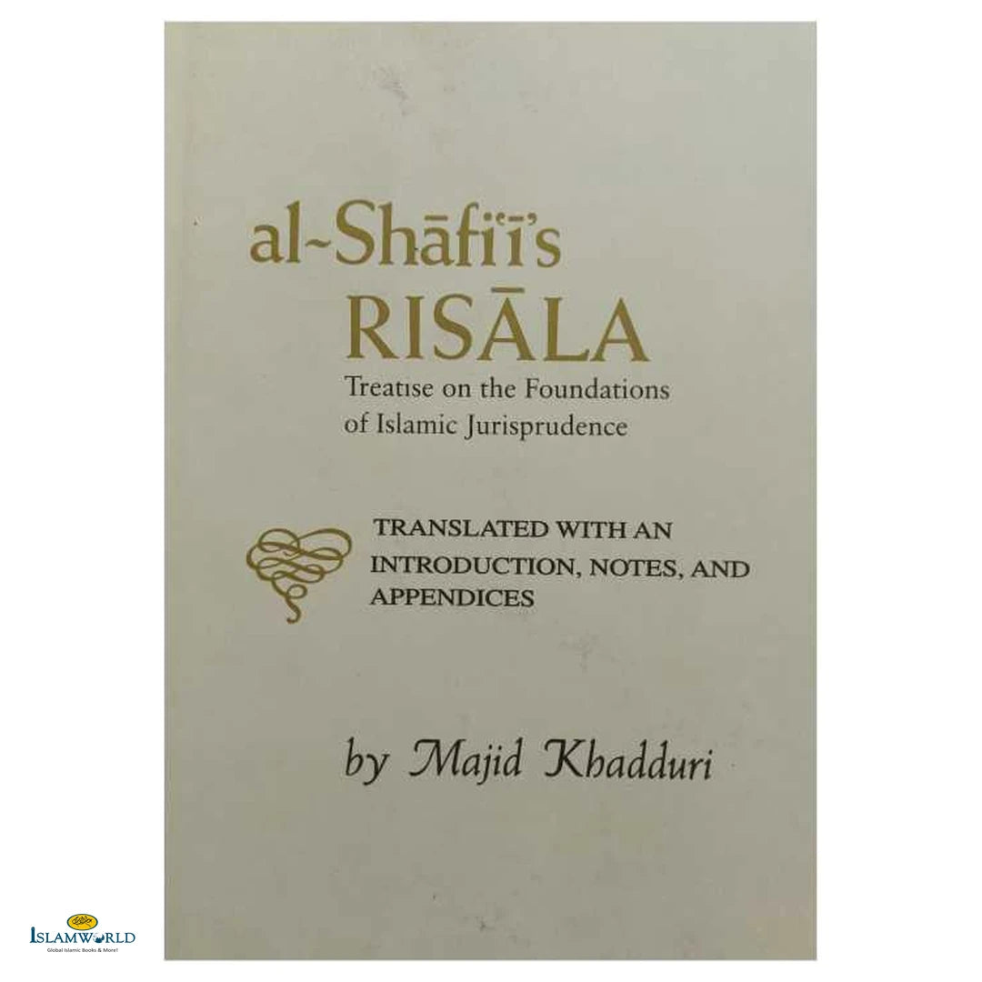 Al-Shafi'i's Risala: Treatise on the Foundations of Islamic Jurisprudence - Buy Online In India