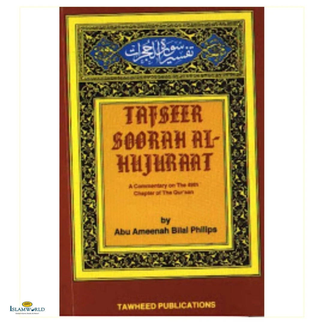 Tafseer Soorah Al-Hujurat: A Commentary on the 49th Chapter of the Qur’an - Buy Online In India