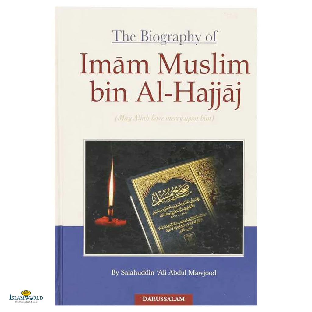 The Biography of Imam Muslim bin Al-Hajjaj - Buy Online In India