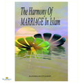 The Harmony of Marriage in Islam - Buy Online In India