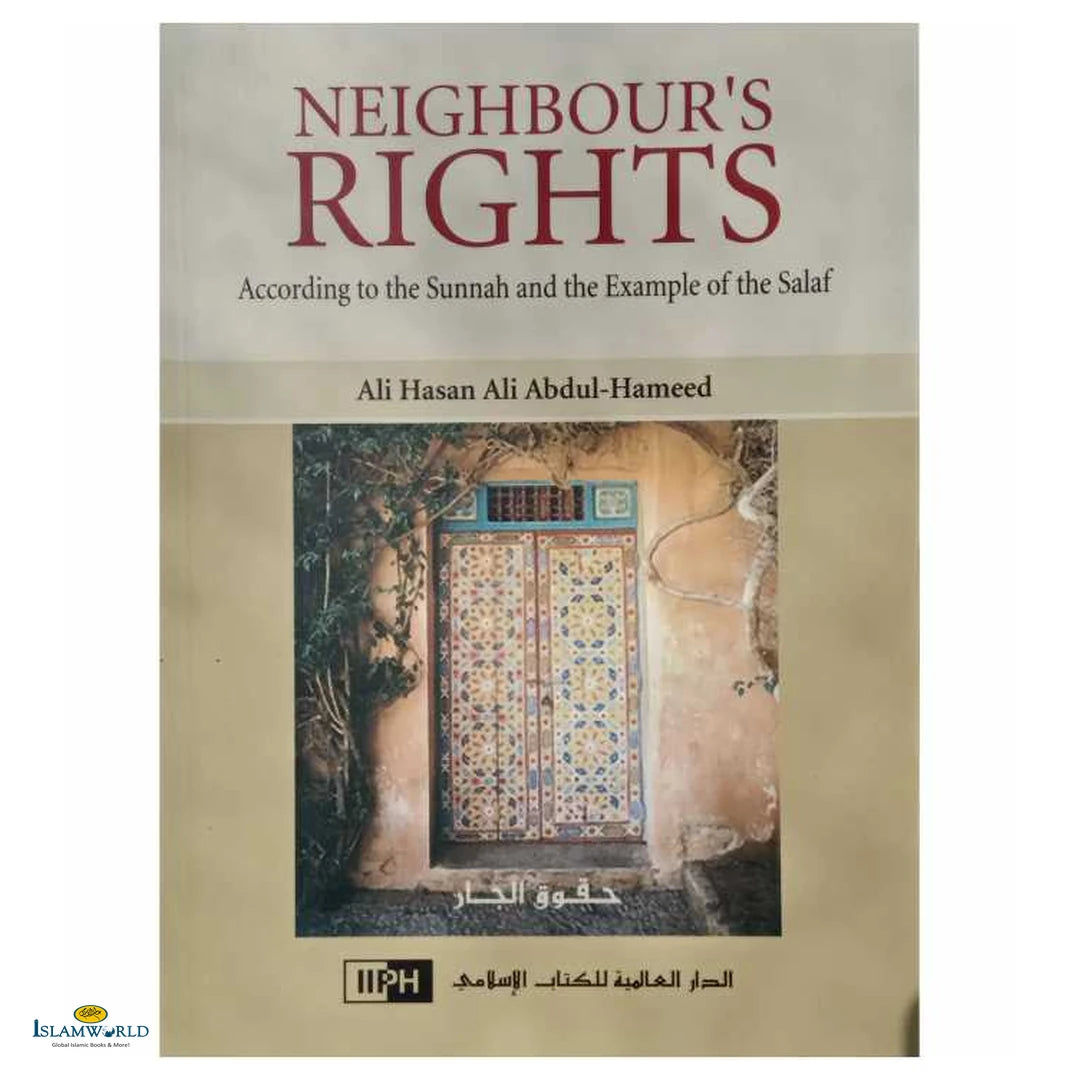 Neighbour's Rights (According to the Sunnah and the Example of the Salaf) - Buy Online In India