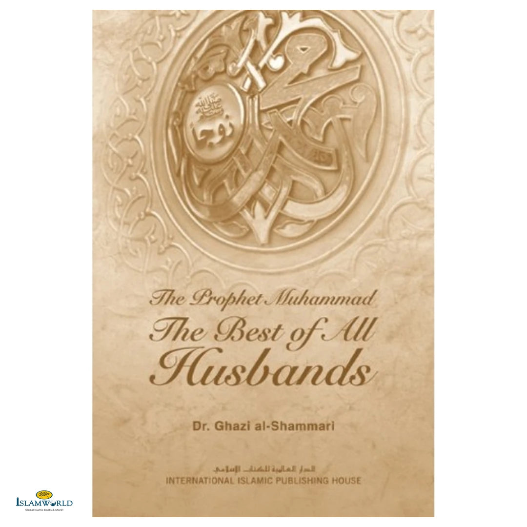 The Prophet Muhammad The Best Of All Husbands - Buy Online In India