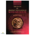 The Days Of Prophet Muhammad With His Wives - Buy Online In India