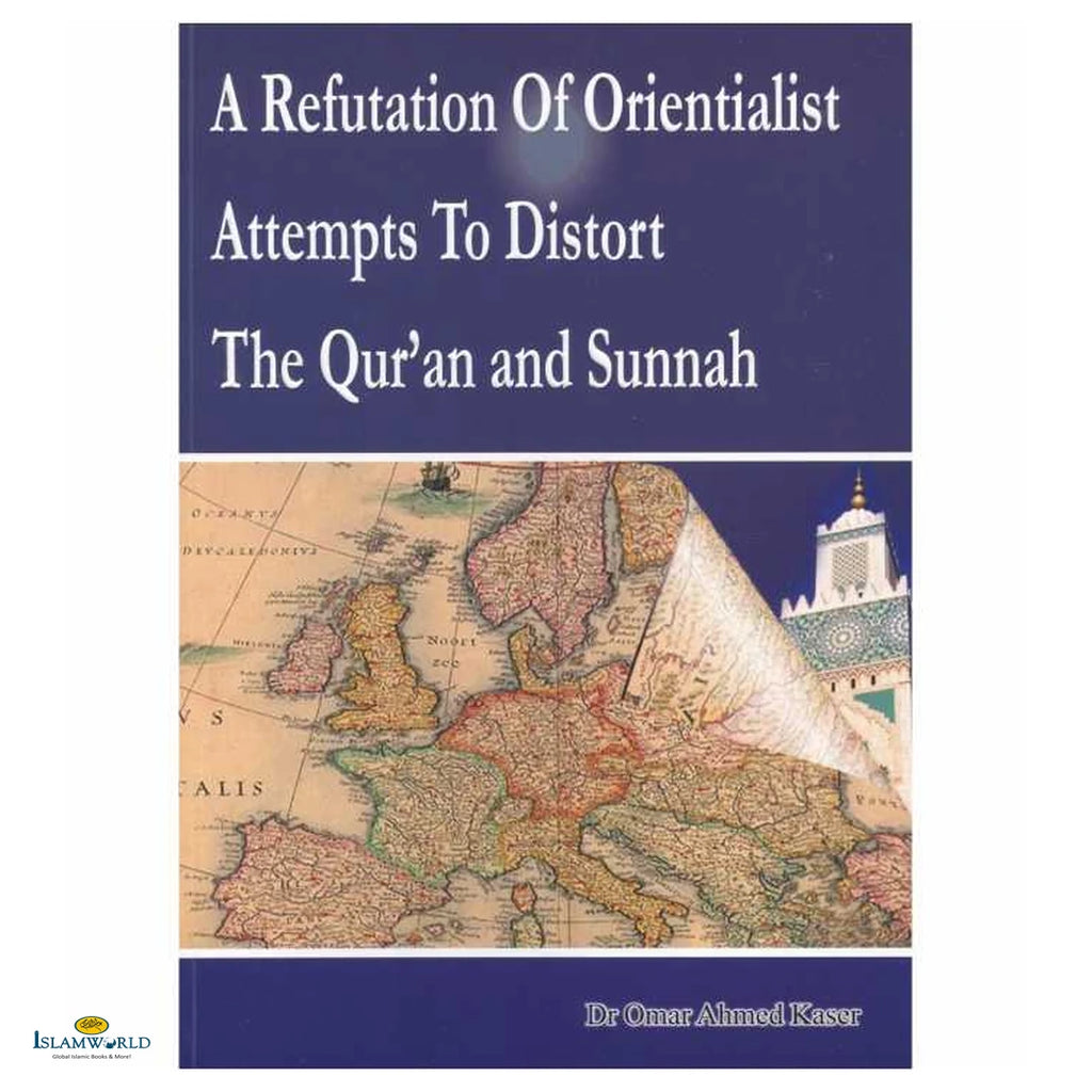A Refutation of Orientialist Attempts to Distort The Quran and Sunnah - Buy Online In India