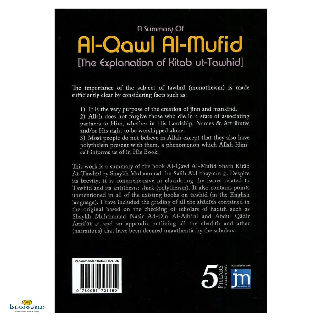 A Summary of Al-Qawl Al-Mufid - The Explanation of Kitab Ut-Tawhid - Buy Online In India