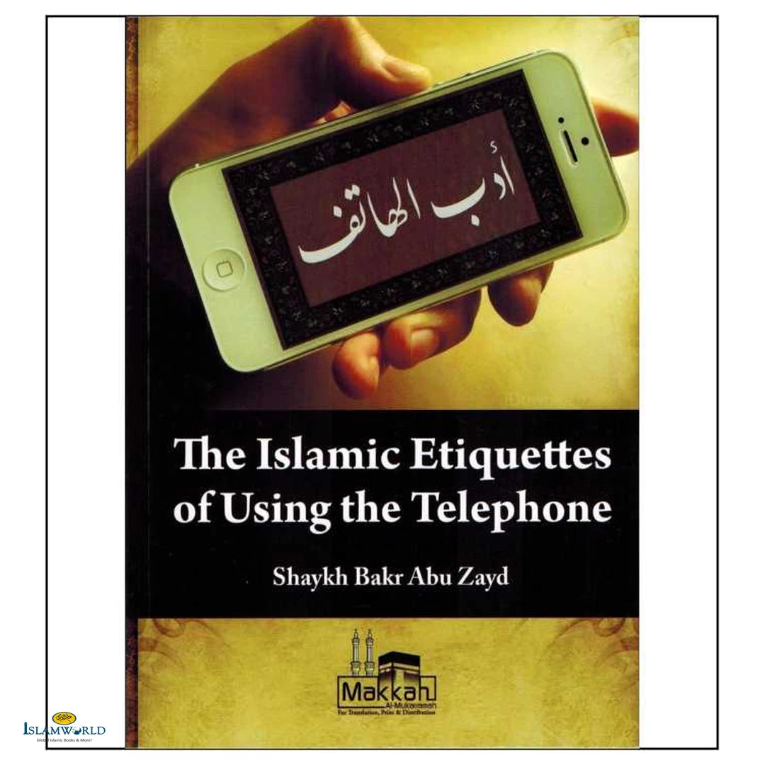 The Islamic Etiquettes Of Using The Telephone - Buy Online In India