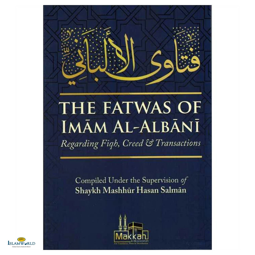 The Fatwas Of Imam Al Albani Regarding Fiqh, Creed & Transactions - Buy Online In India