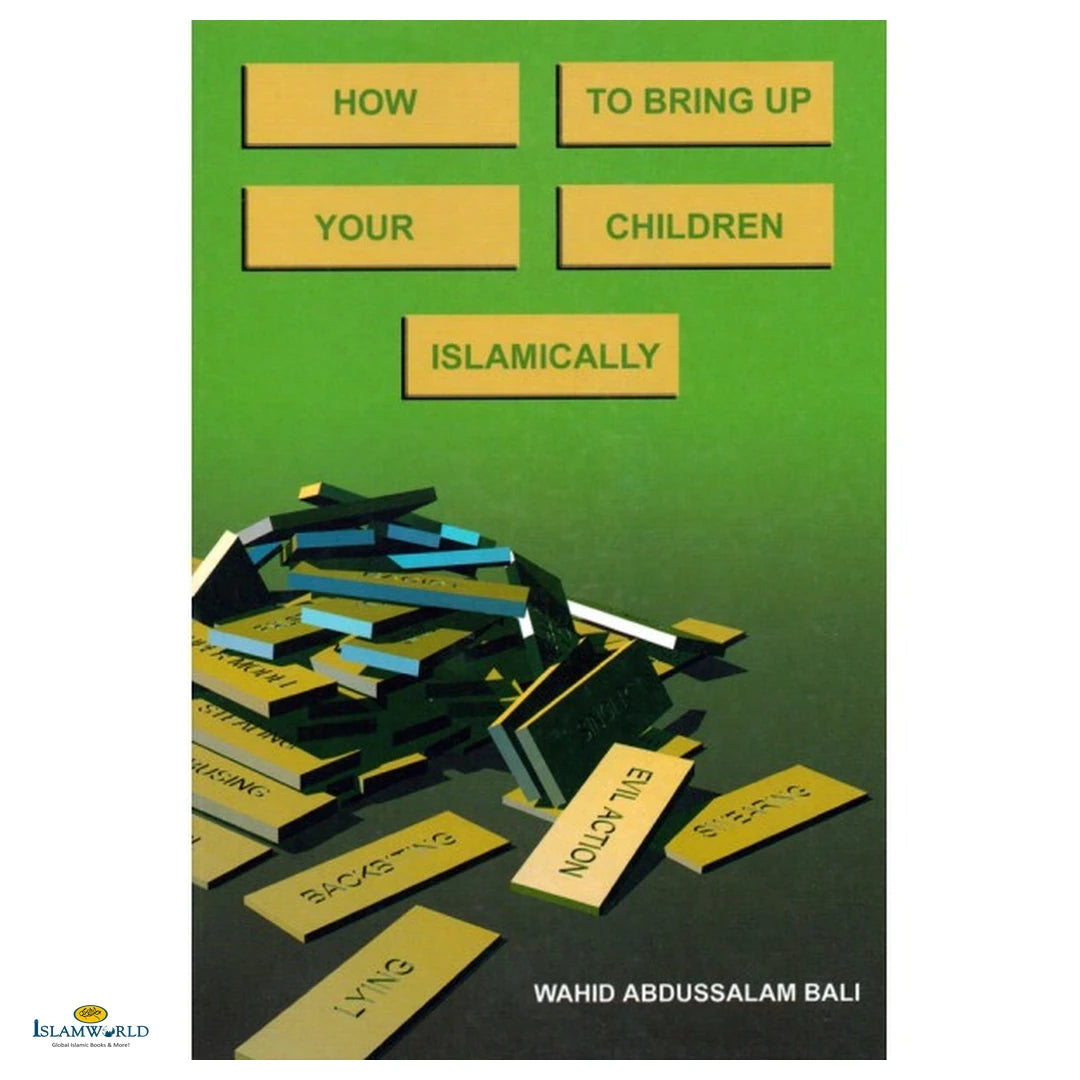 How to Bring Up Your Children Islamically - Buy Online In India
