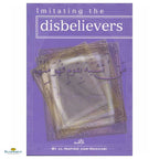 Imitating the Disbelievers - Buy Online In India