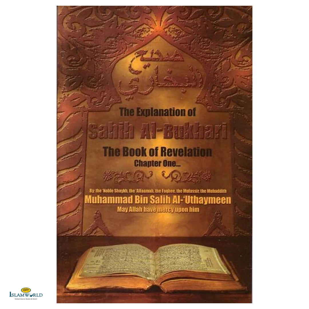 The Explanation Of Sahih Al-Bukhari The Book Of Revelation Chapter One - Buy Online In India
