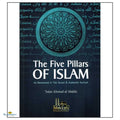 The Five Pillars of Islam as Mentioned in the Quran and Authentic Sunnah - Buy Online In India