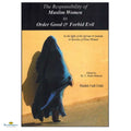 The Responsibility of Muslim Women to Order Good and Forbid Evil - Buy Online In India