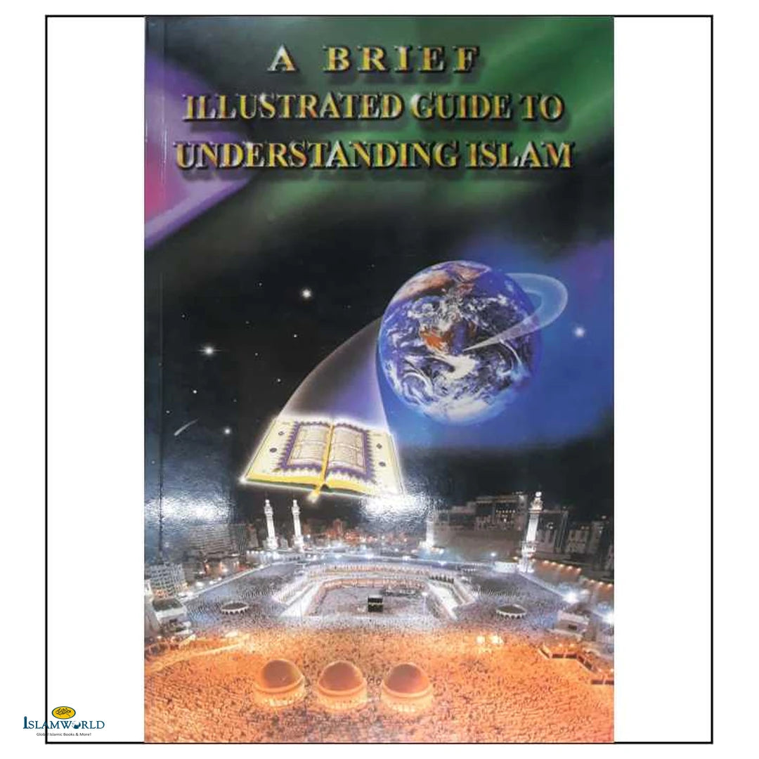 A Brief Illustrated Guide To Understanding Islam - Buy Online In India