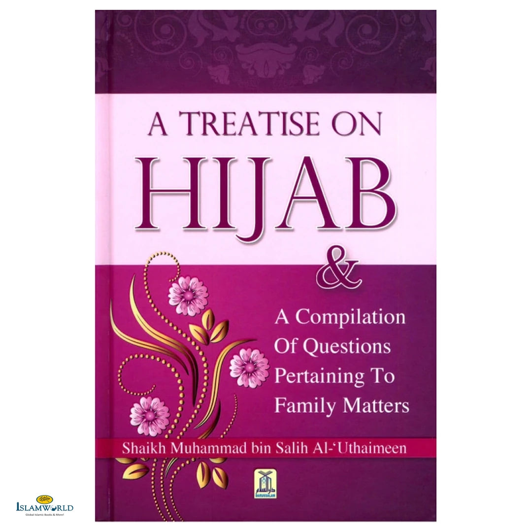 A Treatise on Hijab and Compilation of Questions Pertaining to Family Matters - Buy Online In India