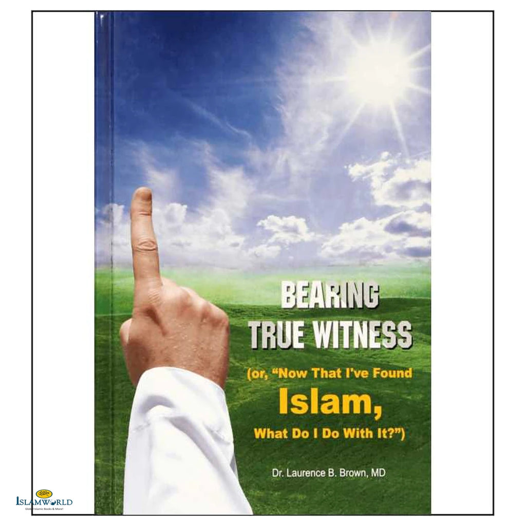 Bearing True Witness Of Islam - Buy Online In India