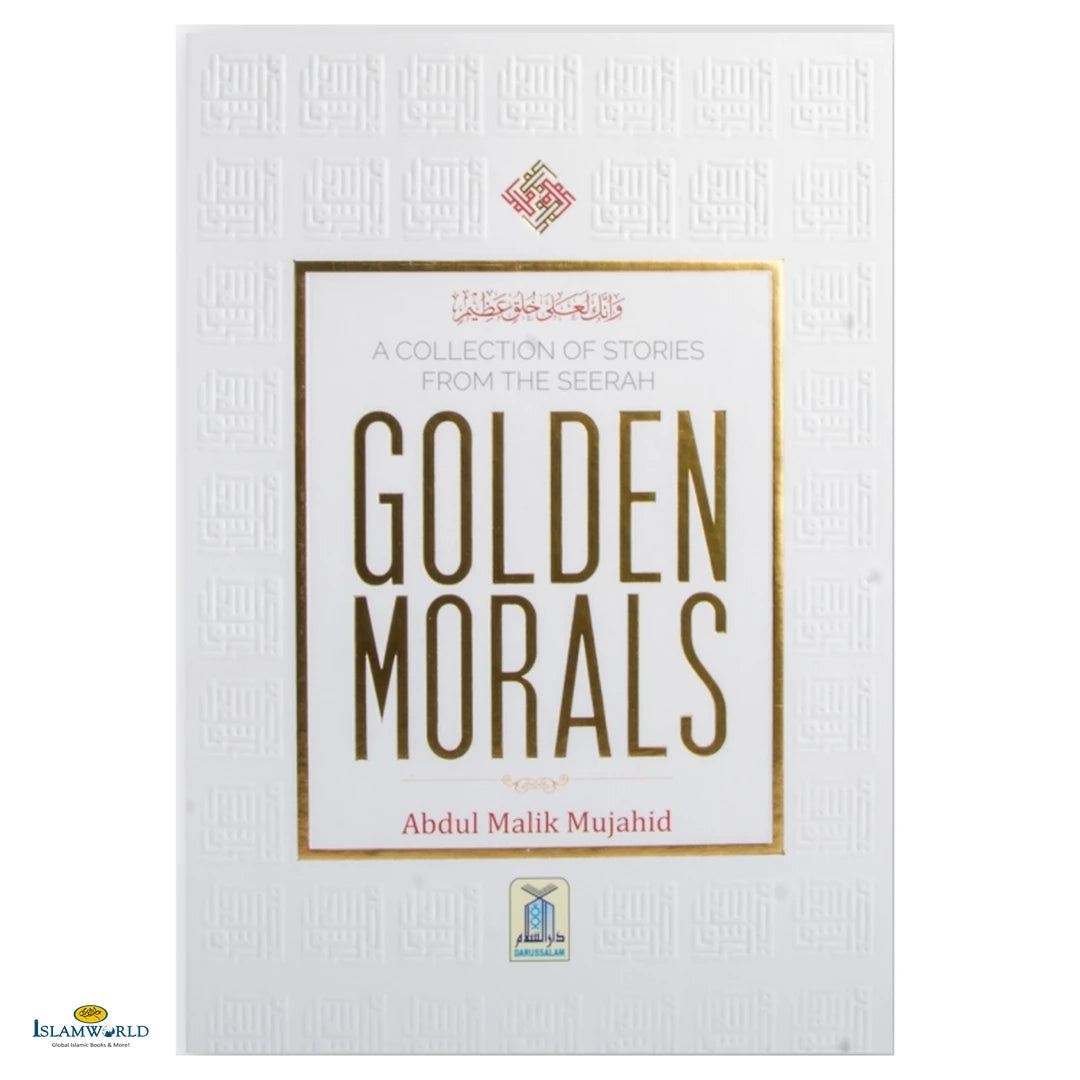 Golden Morals (A Collection of Stories From The Seerah) - Buy Online In India