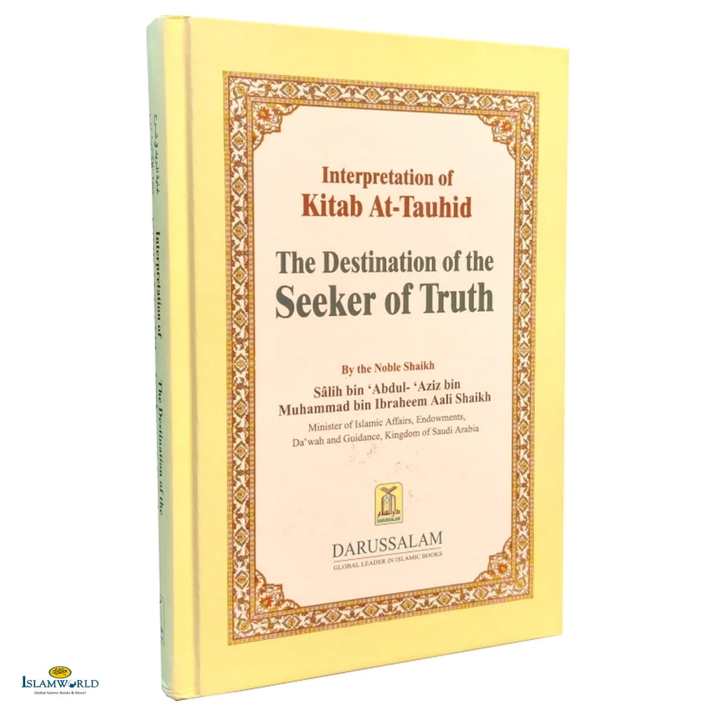 Interpretation of Kitab At-Tauhid - The Destination of the Seeker of Truth - Buy Online In India