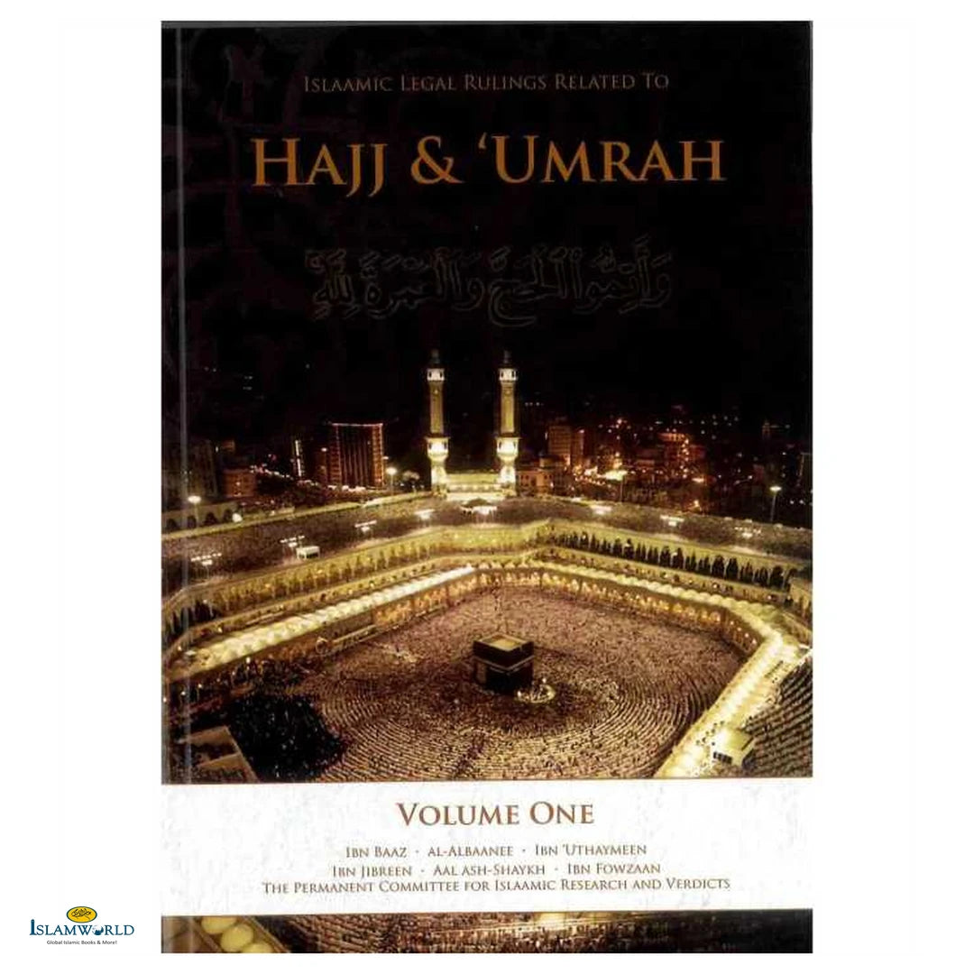 Islamic Legal Rulings Related to Hajj & Umrah : Volume One - Buy Online In India