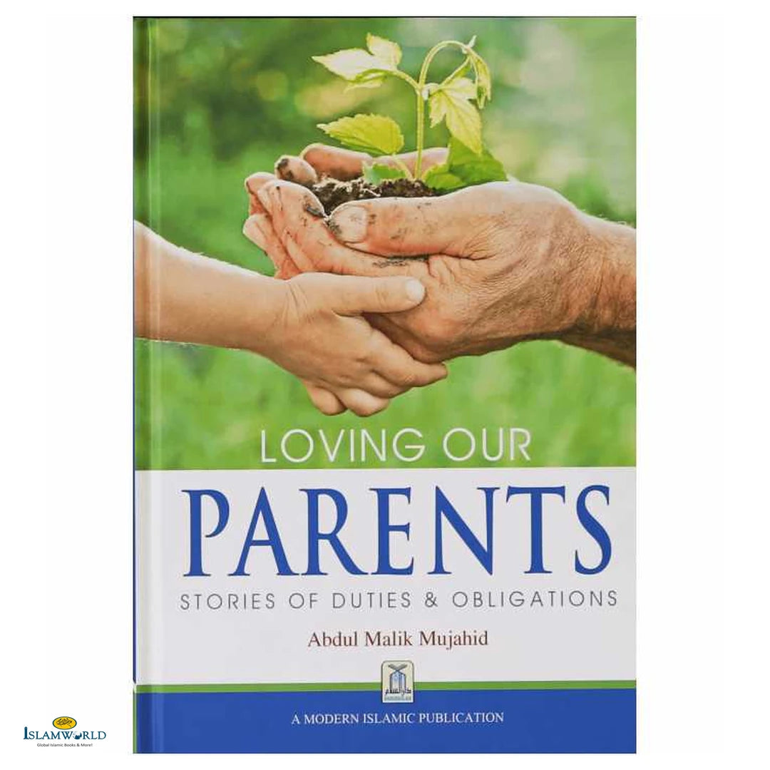 Loving Our Parents - Stories of Duties & Obligations - Buy Online In India
