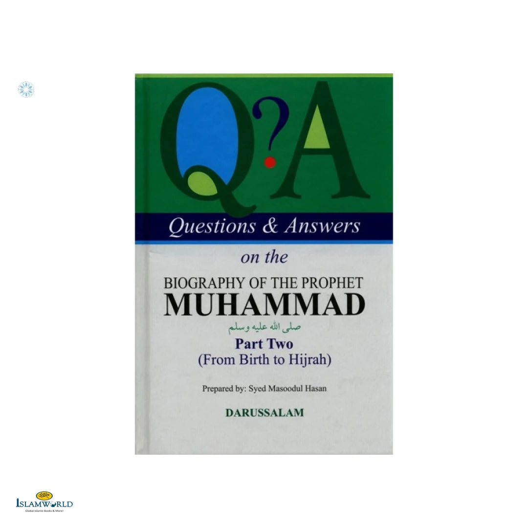 Questions & Answers On The Biography Of Prophet Muhammad (PBUH) (Part 2) From Birth To Hijrah - Buy Online In India
