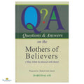 Questions & Answers on the Mothers of The Believers - Buy Online In India