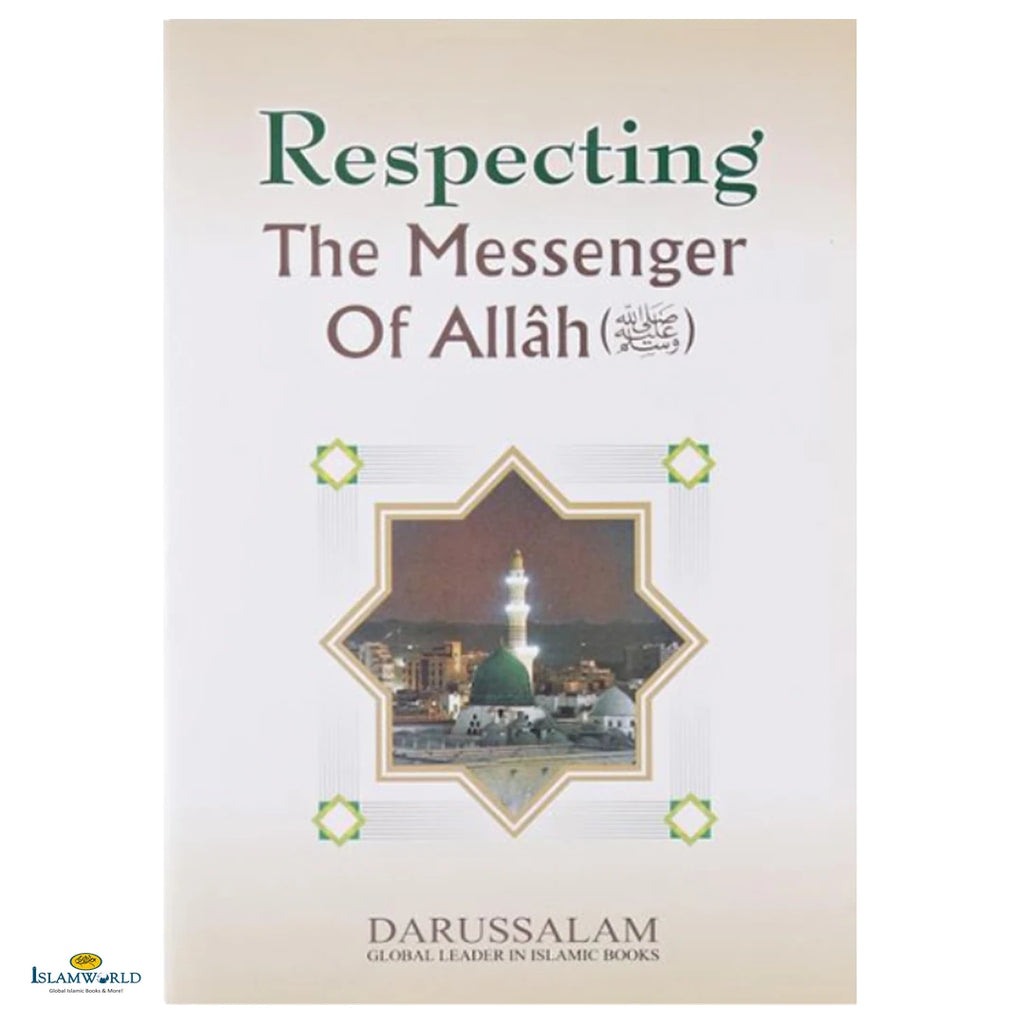 Respecting The Messenger Of Allah (Peace Be Upon Him) - Buy Online In India