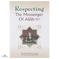 Respecting The Messenger Of Allah (Peace Be Upon Him) - Buy Online In India