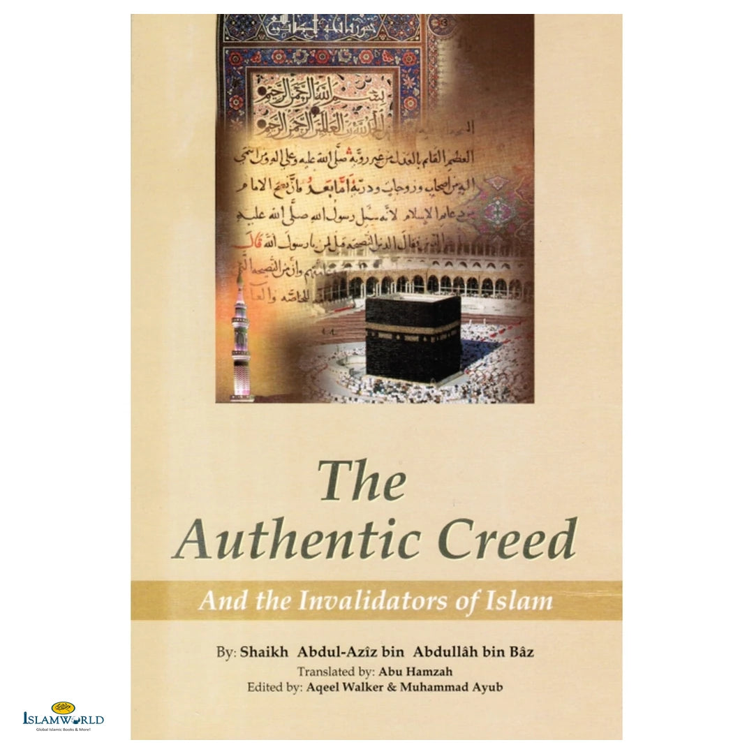 The Authentic Creed and the Invalidators of Islam - Buy Online In India