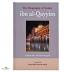 The Biography of Imam Ibn Al-Qayyim - Buy Online In India