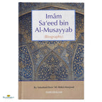 The Biography of Imam Saeed Bin Al-Musayyib - Buy Online In India