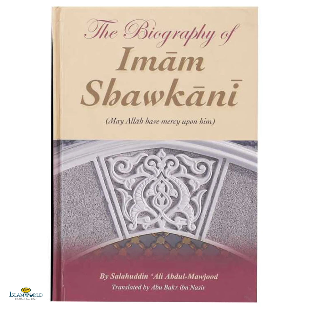 The Biography of Imam Shawkani - Buy Online In India