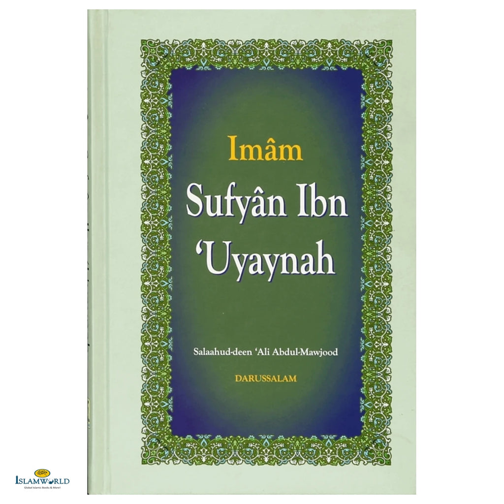 The Biography of Imam Sufyan Ibn Uyaynah - Buy Online In India