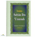 The Biography of Imam Sufyan Ibn Uyaynah - Buy Online In India