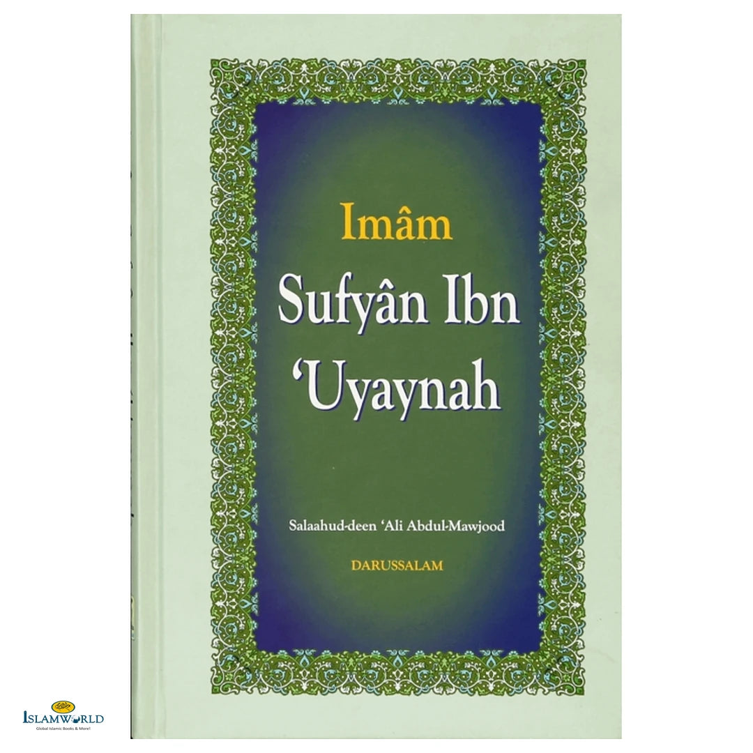 The Biography of Imam Sufyan Ibn Uyaynah - Buy Online In India