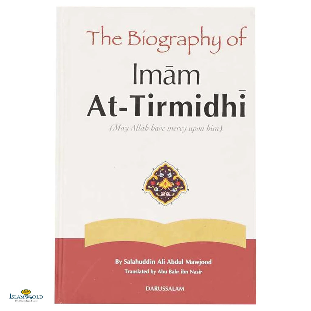 The Biography of Imam At-Tirmidhi - Buy Online In India