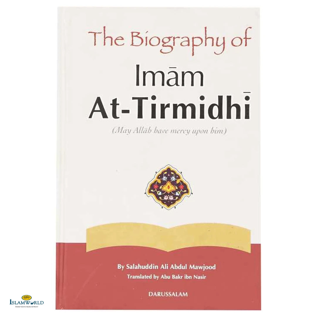 The Biography of Imam At-Tirmidhi - Buy Online In India