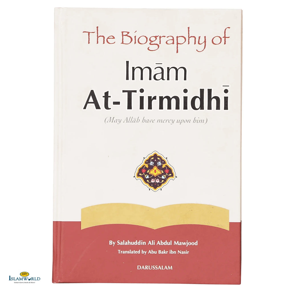 The Biography of Imam At-Tirmidhi - Buy Online In India